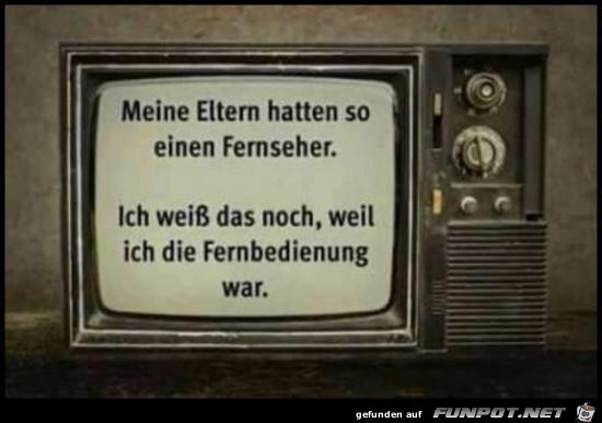 Meine Eltern hatten so einen Fernseher Meine Eltern hatten so einen Fernseher
