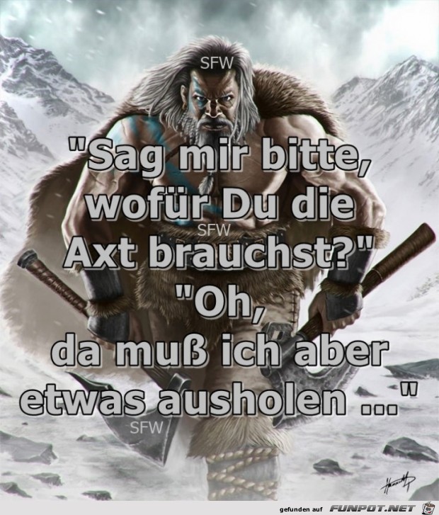 wofuer die Axt wofuer die Axt