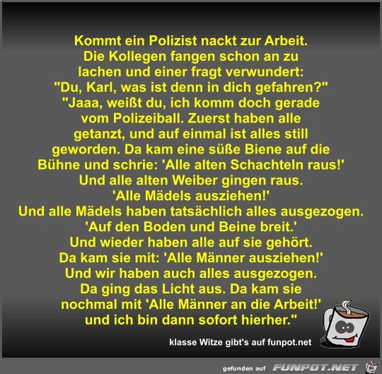 Kommt ein Polizist nackt zur Arbeit Kommt ein Polizist nackt zur Arbeit