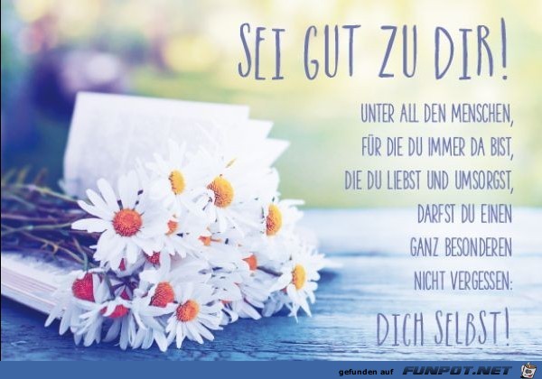 sei gut zu dir sei gut zu dir