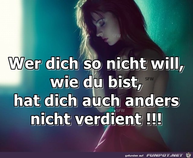 Wer dich so nicht Wer dich so nicht