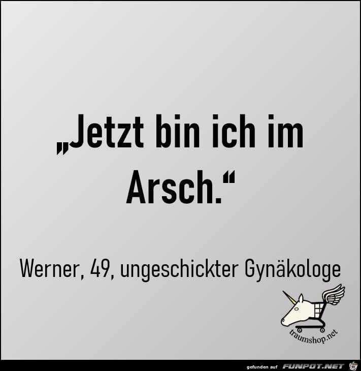 Jetzt bin ich im Arsch Jetzt bin ich im Arsch