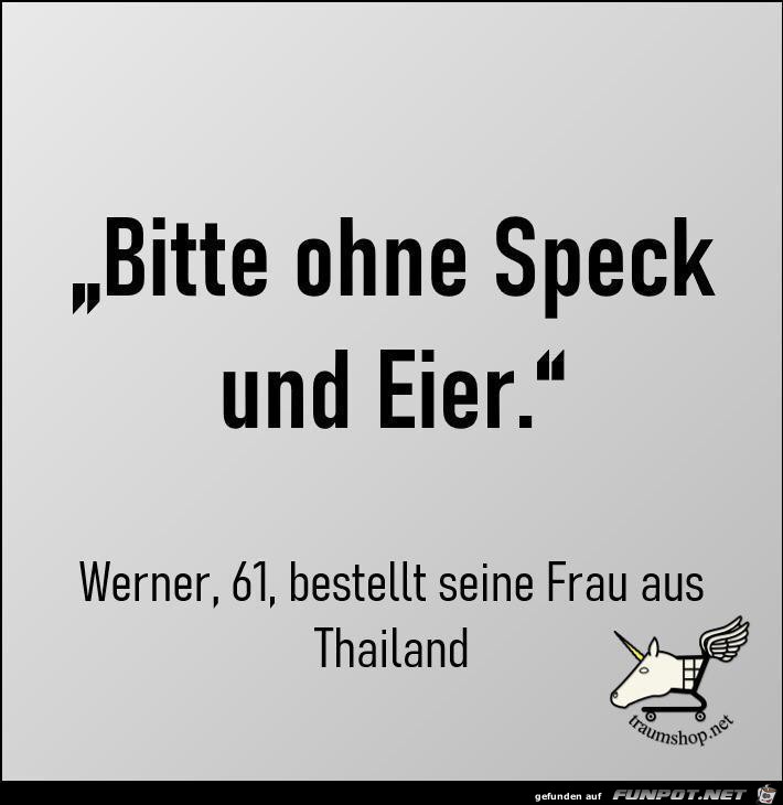 Bitte ohne Speck und Eier