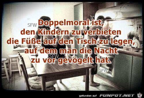 Doppelmoral Doppelmoral