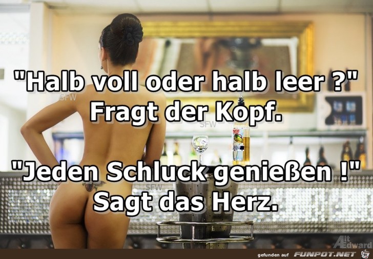 Halb voll oder Halb voll oder