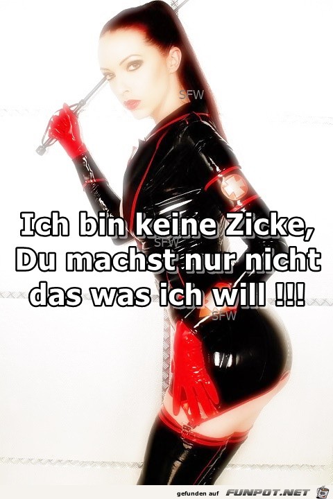 Ich bin keine Zicke Ich bin keine Zicke