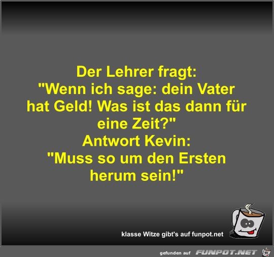 Der Lehrer fragt Der Lehrer fragt