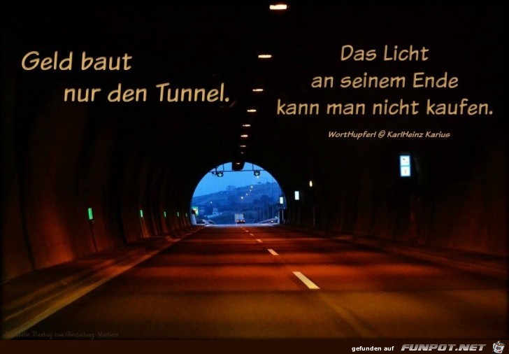 Geld baut nur den Tunnel