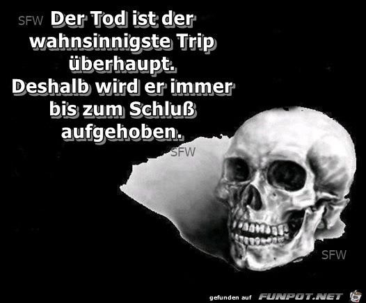 Der Tod ist der Der Tod ist der
