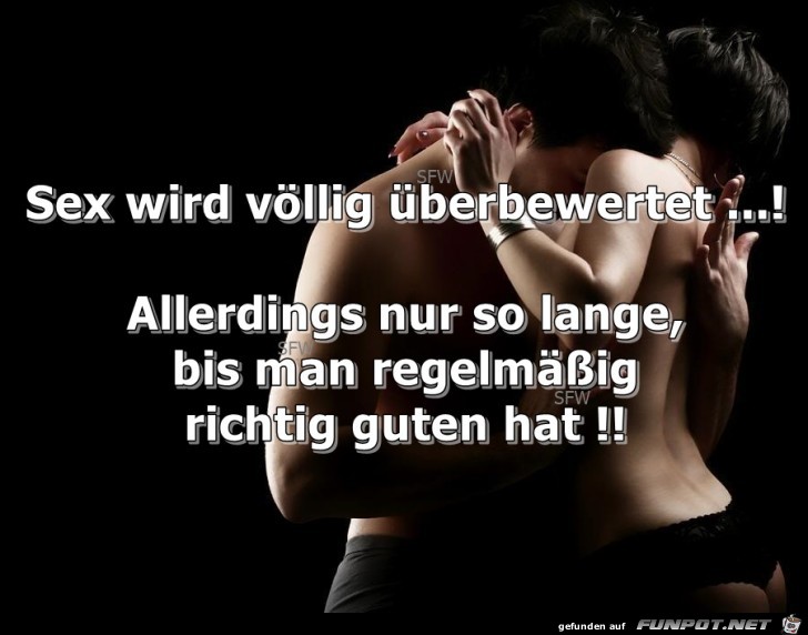 Sex wird voellig ueberbewertet Sex wird voellig ueberbewertet