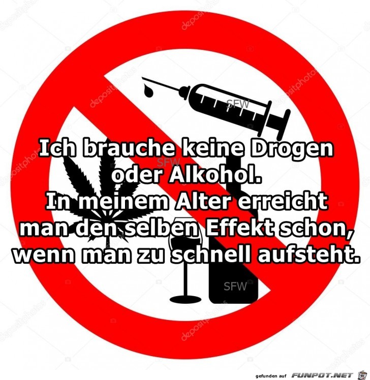 Ich brauche keine Drogen