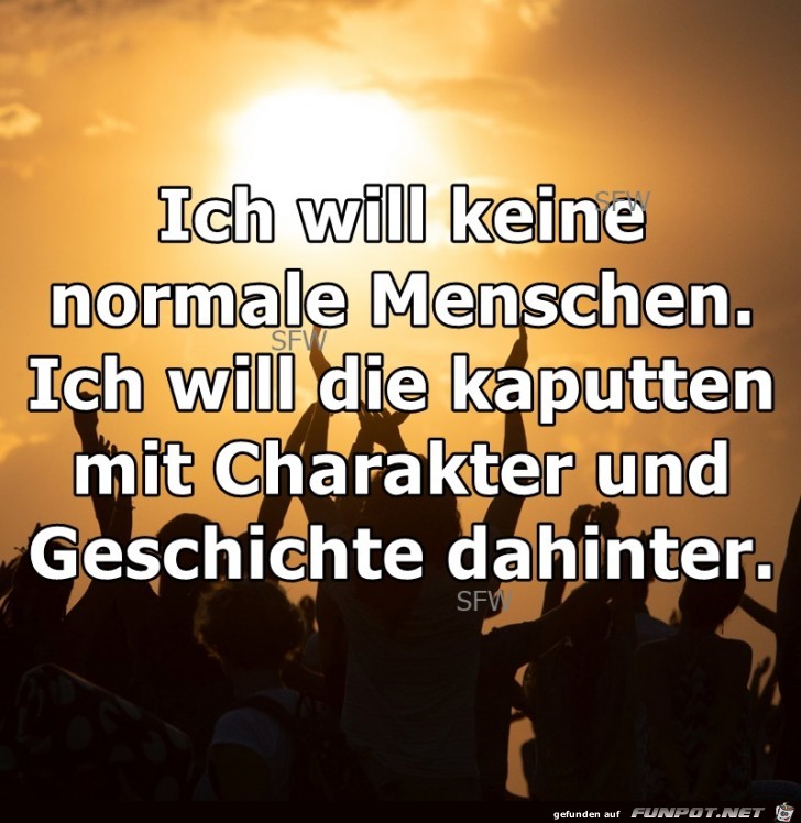 Ich will keine normale