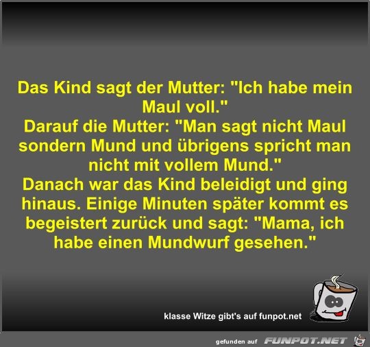 Das Kind sagt der Mutter Das Kind sagt der Mutter