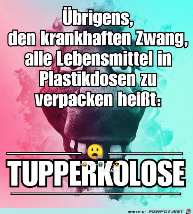Tupperkolose Tupperkolose