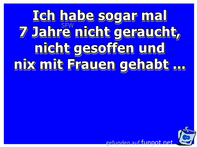 Ich habe sogar Ich habe sogar