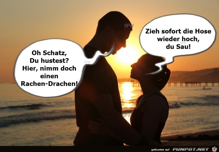 Oh Schatz Du hustest