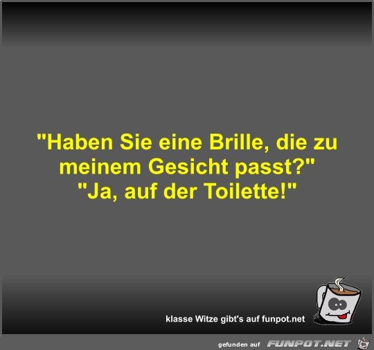 Haben Sie eine Brille Haben Sie eine Brille
