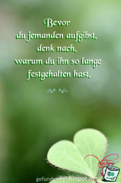 bevor du jemanden aufgibst bevor du jemanden aufgibst