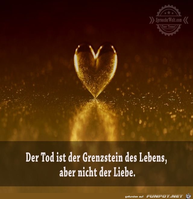 der Tod ist der Grenzstein der Tod ist der Grenzstein