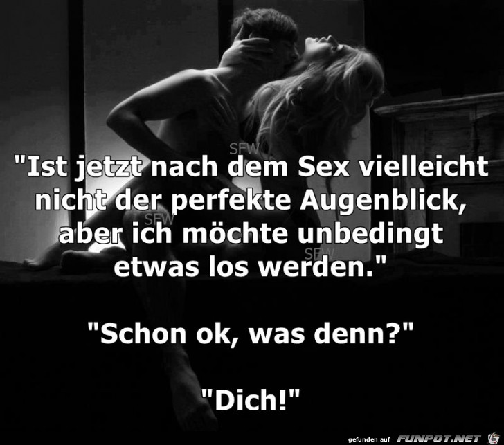 Ist jetzt nach dem Sex