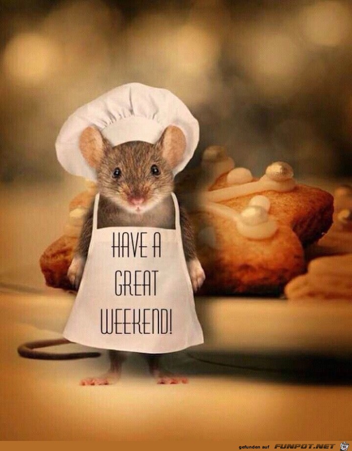 have a great weekend have a great weekend