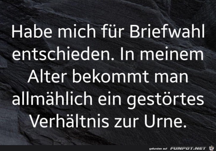 Habe mich fuer Briefwahl entschieden