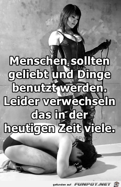 Menschen sollten geliebt Menschen sollten geliebt