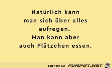 Über alles aufregen Über alles aufregen