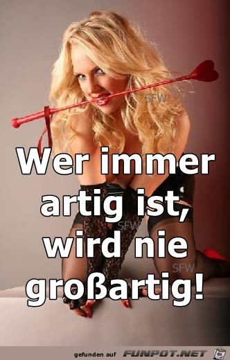 Wer immer artig ist