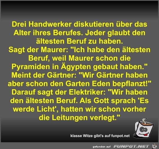 Drei Handwerker diskutieren über das Alter ihres Berufes Drei Handwerker diskutieren über das Alter ihres Berufes