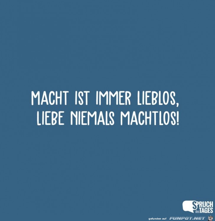 macht ist immer lieblos