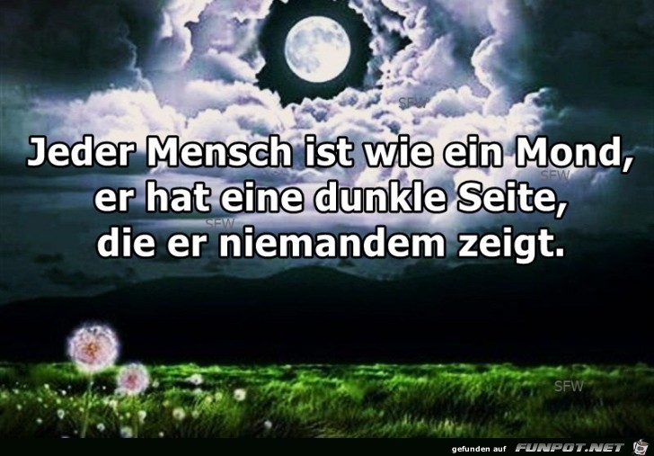 Jeder Mensch ist wie ein Mond