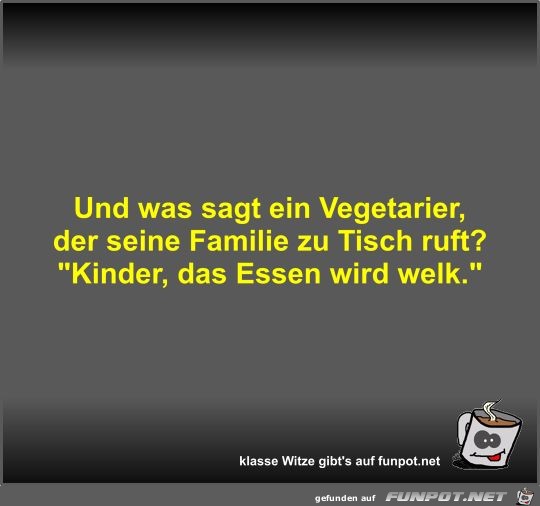 Und was sagt ein Vegetarier