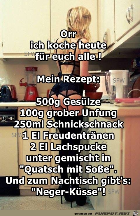 ich koche heute fuer euch ich koche heute fuer euch