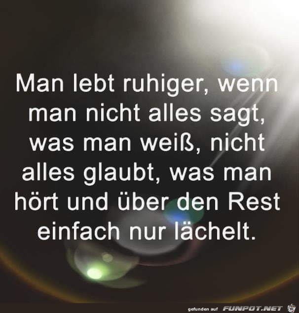 Man lebt ruhiger