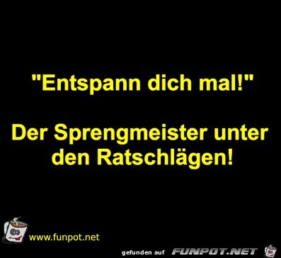 Entspann dich Entspann dich