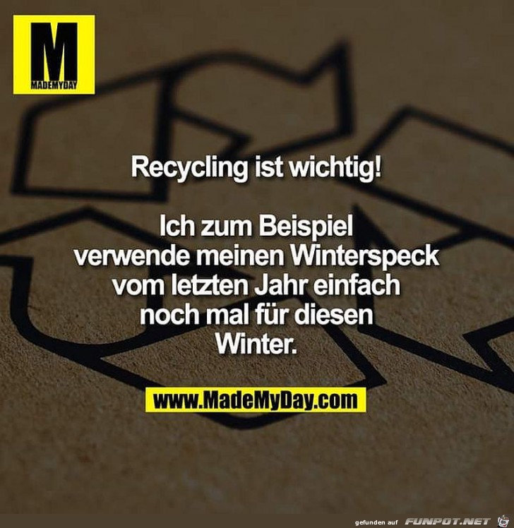 Recycling ist wichtig Recycling ist wichtig