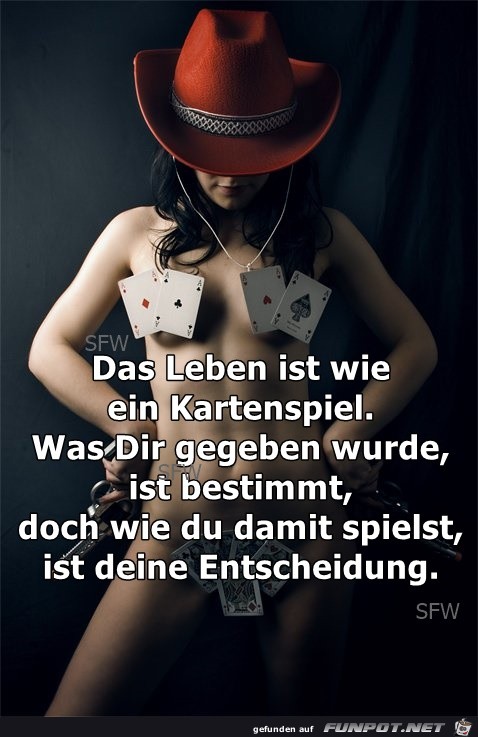 Das Leben ist wie ein Kartenspiel