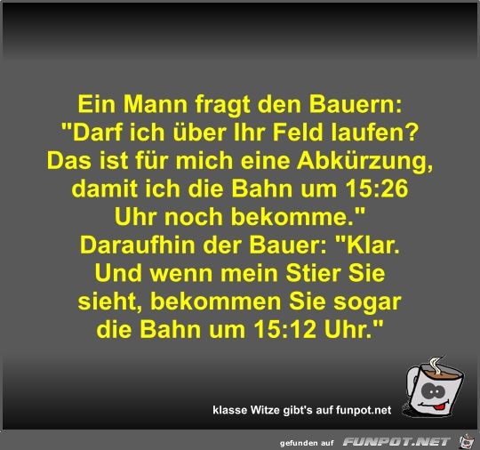 Ein Mann fragt den Bauern Ein Mann fragt den Bauern