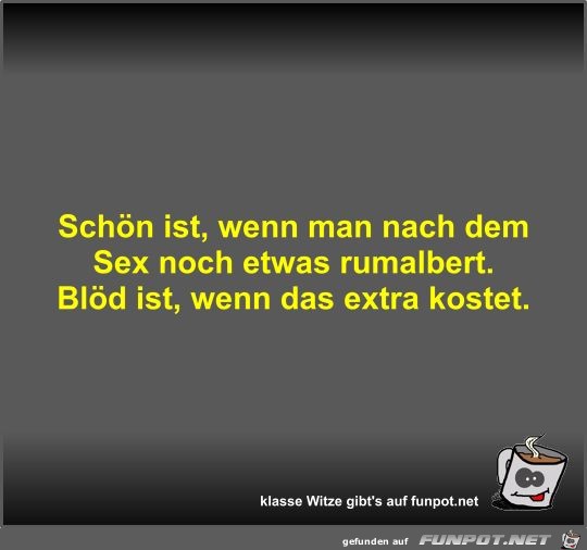 Schn ist, wenn man nach dem Sex noch etwas rumalbert