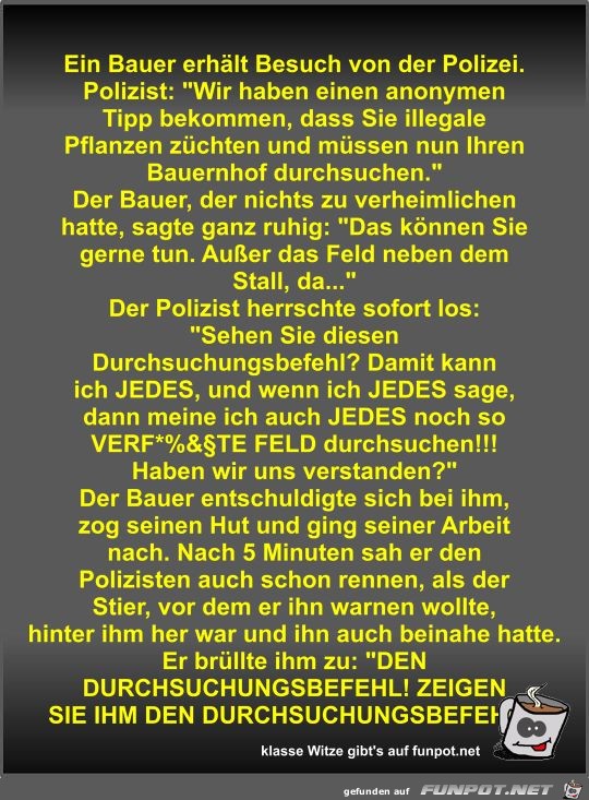 Ein Bauer erhält Besuch von der Polizei Ein Bauer erhält Besuch von der Polizei