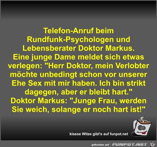 Telefon-Anruf beim Rundfunk-Psychologen und Lebensberater... Telefon-Anruf beim Rundfunk-Psychologen und Lebensberater...