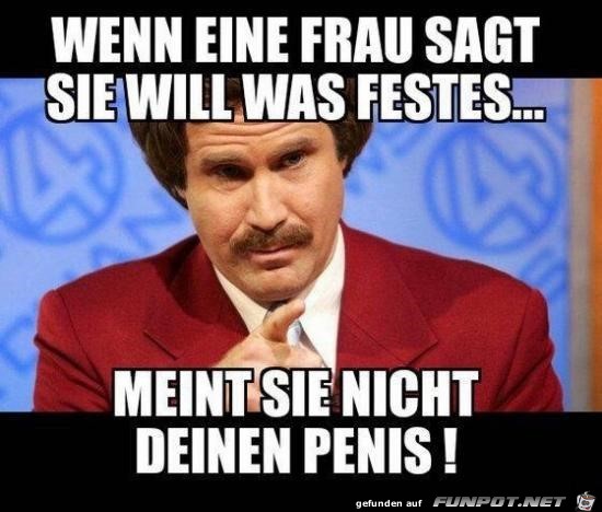 Sie will was Festes Sie will was Festes