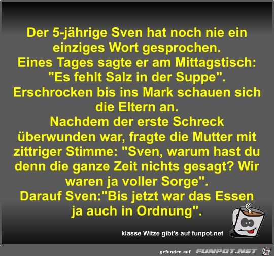 Der 5-jährige Sven hat noch nie ein einziges Wort gesprochen Der 5-jährige Sven hat noch nie ein einziges Wort gesprochen