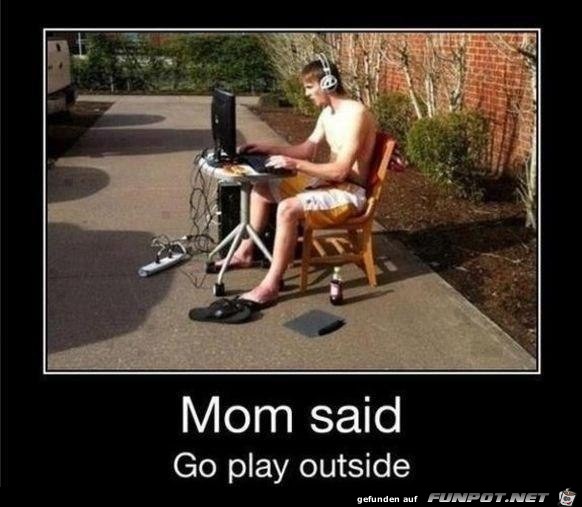 Go play outside Go play outside