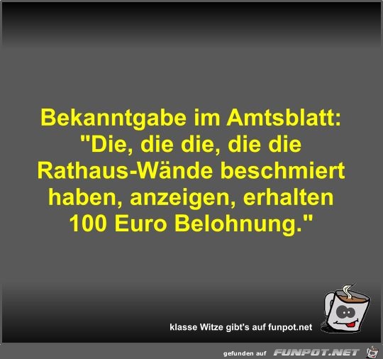 Bekanntgabe im Amtsblatt Bekanntgabe im Amtsblatt
