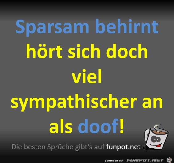 Sparsam behirnt Sparsam behirnt