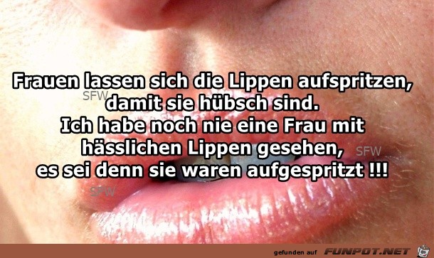 Lippen aufgespritzt