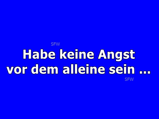 Habe keine Angst Habe keine Angst