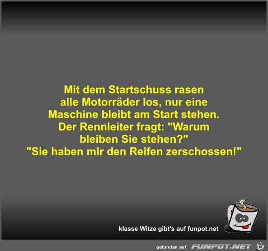 Mit dem Startschuss rasen alle Motorräder los Mit dem Startschuss rasen alle Motorräder los